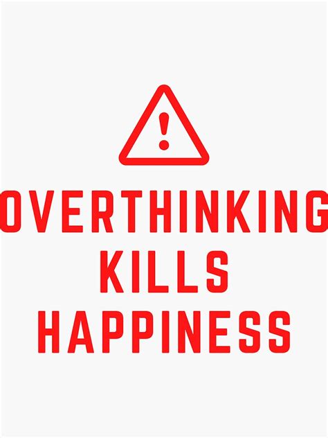 Warning Overthinking Kills Happiness Sticker For Sale By Landmark