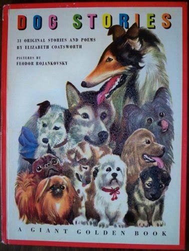 The Giant Golden Book Of Dog Stories Elizabeth Coatsworth Rojankovsky