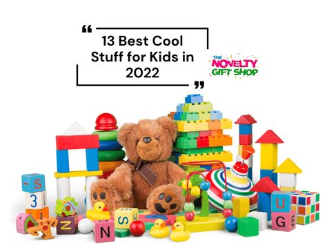 13 Best Cool Stuff For Kids In 2022 The Novelty T Shop