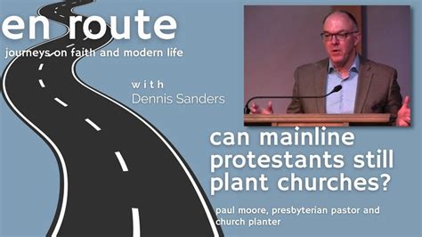 Can Mainline Protestants Still Plant Churches En Route Youtube