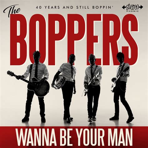 Wanna Be Your Man Album by The Boppers | Lyreka