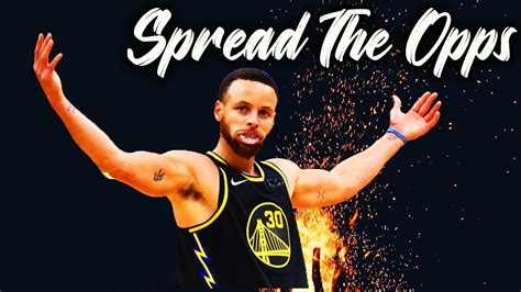 Stephen Curry Mix Spread The Opps YouTube