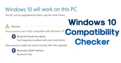 Windows 10 Compatibility Checker Check Your Pc Working In 2019