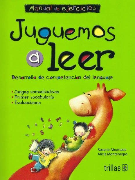 Antes de ver los ejercicios, puede interesarte el pdf contiene cientos de ejercicios y métodos de diversa complejidad, y actividades para preescolar con divertidas ilustraciones que potenciarán mucho el. JUGUEMOS A LEER | Como enseñar a leer, Enseñar a leer, Juguemos a leer libro