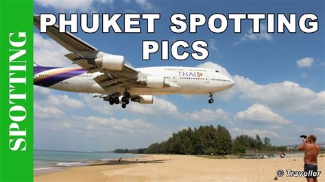 Planespotting At Phuket Airport From Mai Khao Beach Phuket Plane