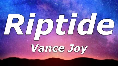 Vance Joy Riptide Lyrics Lady Running Down To The Riptide