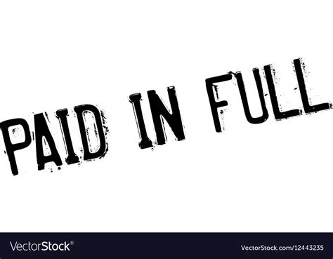 Paid In Full Rubber Stamp Royalty Free Vector Image