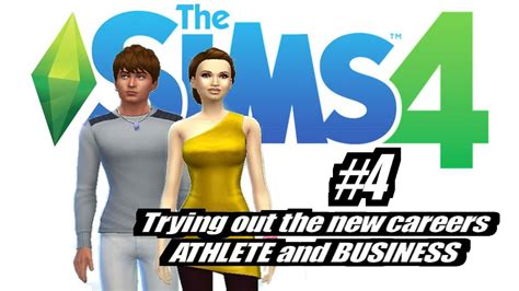 Sims 4 New Careers Business And Athlete Ep4 Youtube