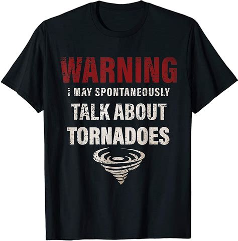 Funny Tornado Weather Storm Chaser Shirt Tornadoes T In 2020