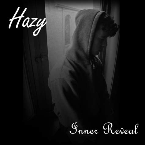 Hazy Inner Reveal Lyrics Genius Lyrics