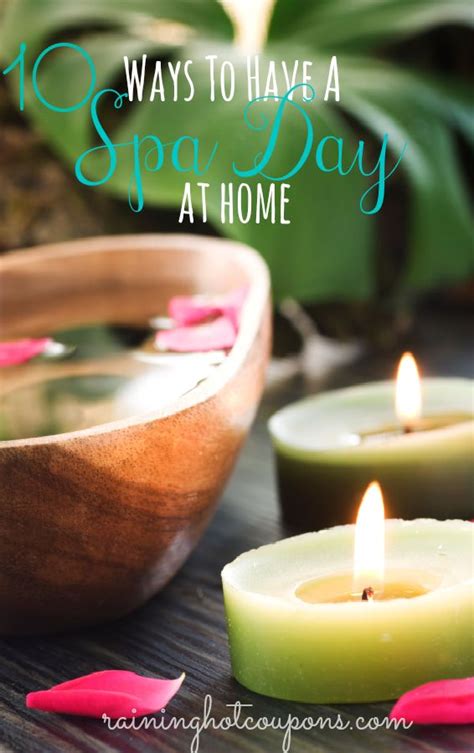 10 Simple Ways To Have A Spa Day At Home Spa Day At Home Spa Day