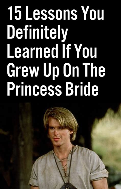 15 Lessons You Definitely Learned If You Grew Up On The Princess Bride
