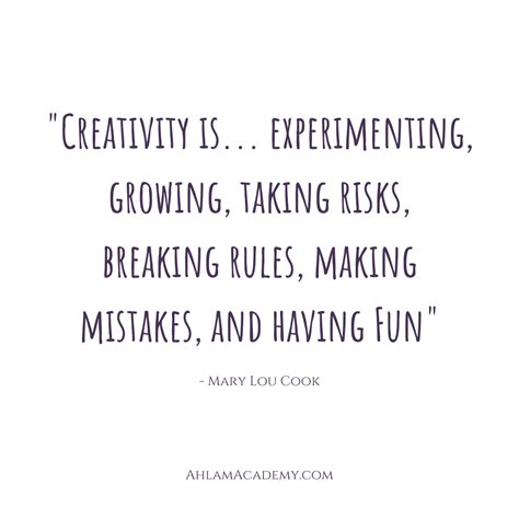 Creativity Is Experimenting Growing Taking Risks Breaking Rules