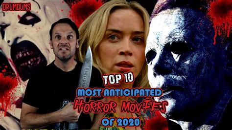 With one extremely notable exception, the best the genre had to offer here are extremely subjective picks for the 10 best horror movies of the year. Top 10 MOST ANTICIPATED HORROR Movies of 2020 (Already ...