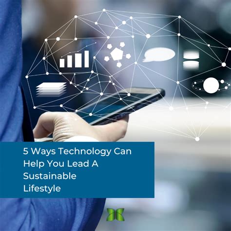 5 Ways Technology Can Help You Lead A Sustainable Lifestyle S U M A S