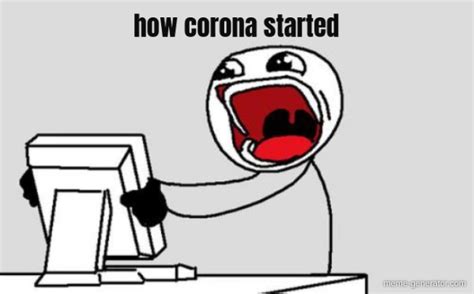 How Corona Started Meme Generator