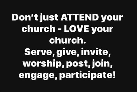 don t just attend church wise words quotes church quotes words of encouragement