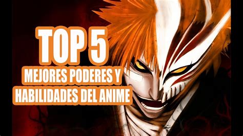 Top 5 Mejores Poderes Y Habilidades Del Anime Youtube