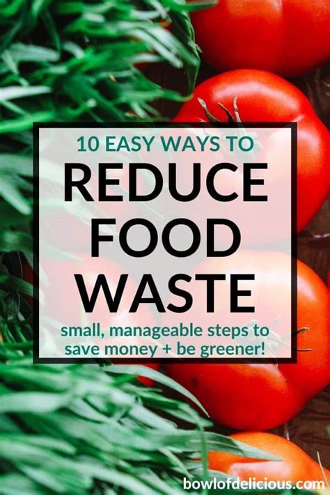 10 Easy Ways To Reduce Food Waste Bowl Of Delicious