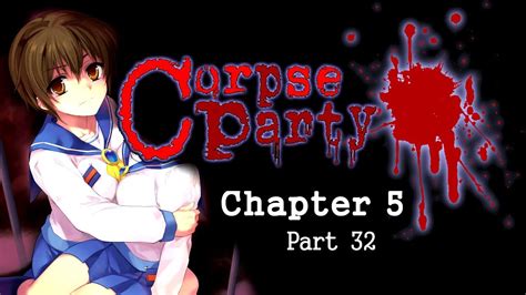 Corpse Party Blood Covered Repeated Fear Chapter 5