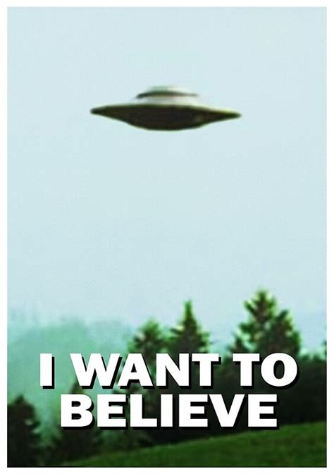 I Want To Believe Posters Redbubble