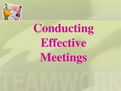 Ppt Conducting Effective Meetings Powerpoint Presentation Free