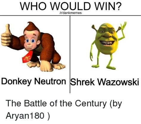 Who Would Win Rdankmemes Donkey Neutron Shrek Wazowski Donkey Meme On Meme