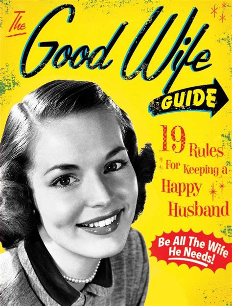 the good wife guide board book good wife the good wife s guide happy husband