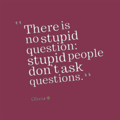 Famous Quotes About Asking Questions Quotesgram