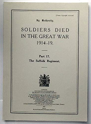 Soldiers That Died In The Great War 1914 1919 Part 17 The Suffolk