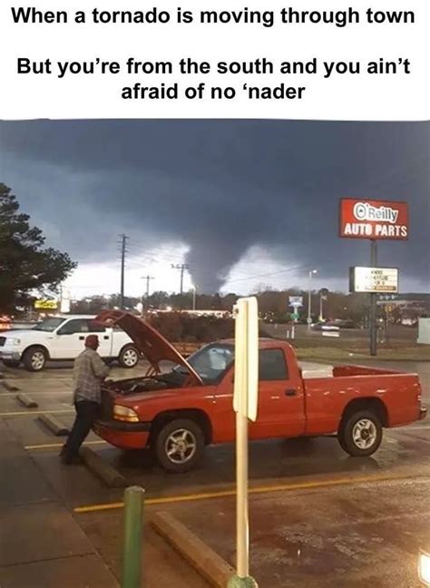Pin By Rick Landry On Memes Funny Photos Tornado Funny Memes