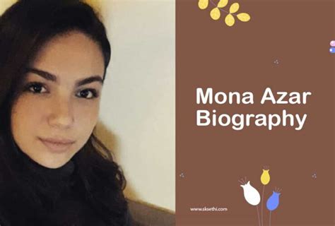 Mona Azar Biography Archives Sksethi