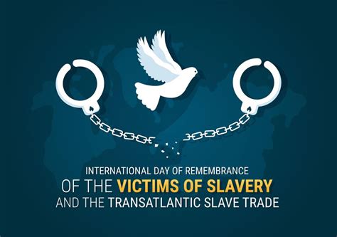 Premium Vector International Day Of Remembrance Of The Victims Of Slavery And Slave Trade Hand
