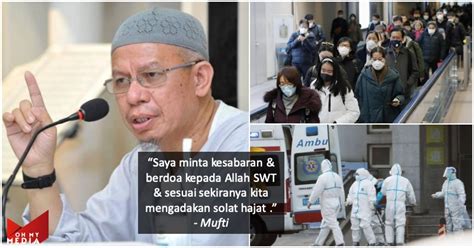 Patuhi waktu paling sesuai untuk solat hajat dan bacaan zikir yang. Koronavirus tiba di Malaysia, mufti mohon masjid & surau ...