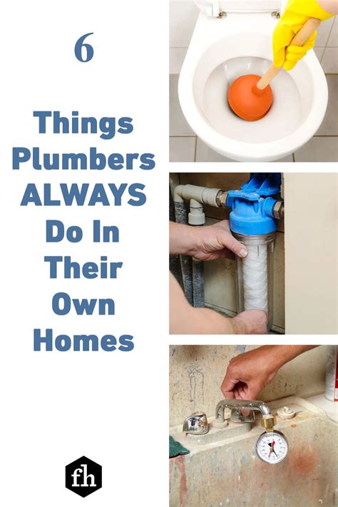 6 Things Plumbers Always Do In Their Own Homes Artofit