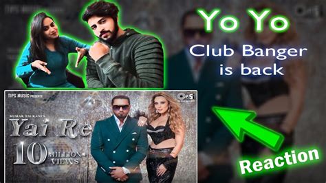 Yai Re Yo Yo Honey Singh Om Gori Reactions Iulia Vantur Mihir Gulati Party Song Youtube