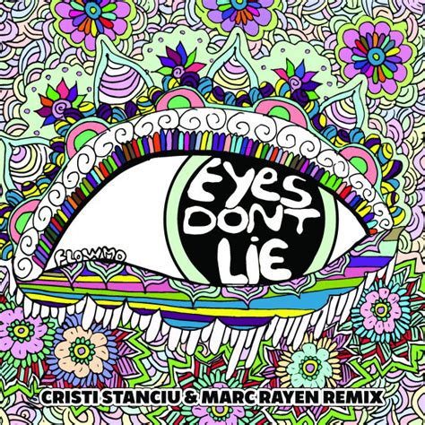 Eyes Dont Lie Cristi Stanciu And Marc Rayen Remix Single By Flowmo