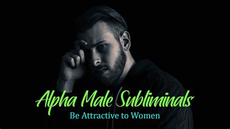 Alpha Male Subliminal Alpha Male Magnetism Confidence Leadership