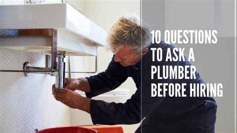 10 Questions To Ask A Plumber Before Hiring Blog