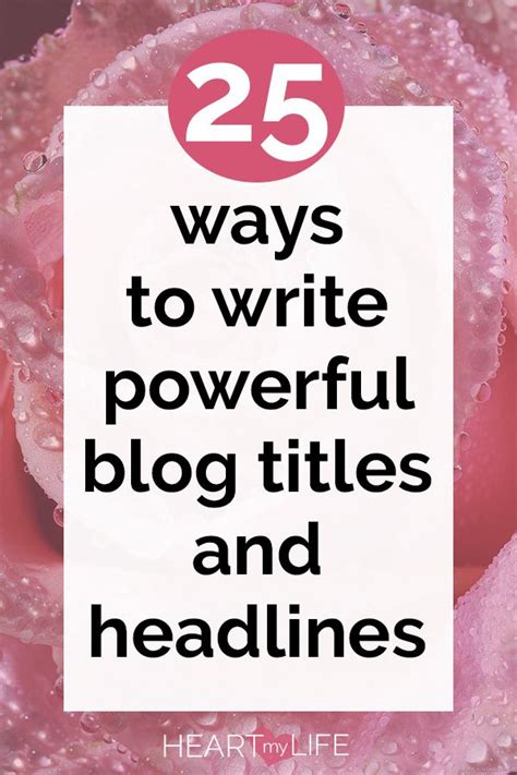 25 Secrets For Writing Powerful Blog Titles And Headlines Blog