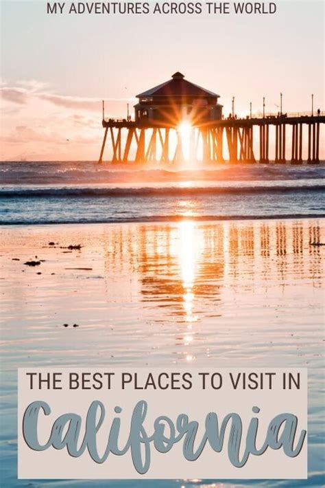 20 Best Places To Visit In California For A Great Getaway In 2020