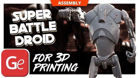 Super Battle Droid 3d Printing Model Assembly By Gambody Youtube