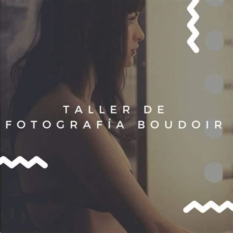 Taller De Fotografía Boudoir Filmosofía