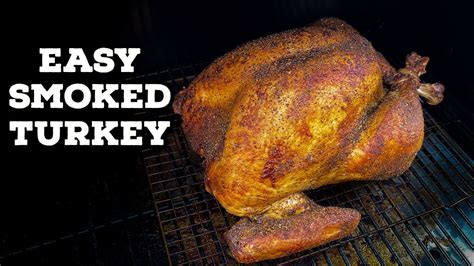 traeger smoked turkey how to smoke a turkey on a traeger pellet grill youtube