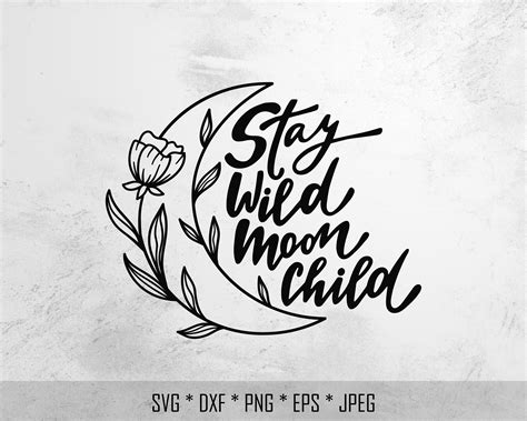 Stay Wild Moon Child Svg Floral Moon Svg Cut File For Cricut Etsy