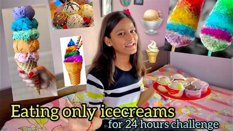 Eating Only Icecreams For 24 Hours Challenge Aman Dancer Real Funny Challenge Video Youtube