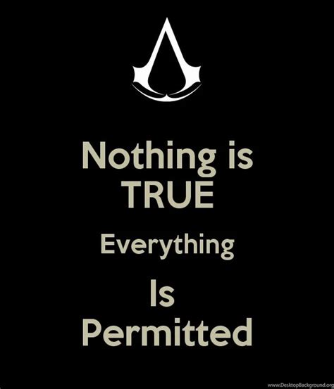 Nothing Is True Everything Is Permitted Wallpapers Wallpapers