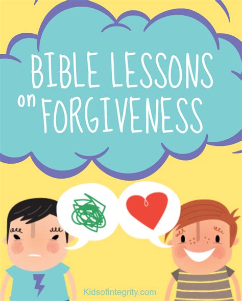 Fun Free Bible Lessons On Forgiveness Everything From Crafts To Bible