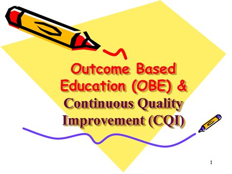 Outcome Based Education Obe And Continuous Quality I