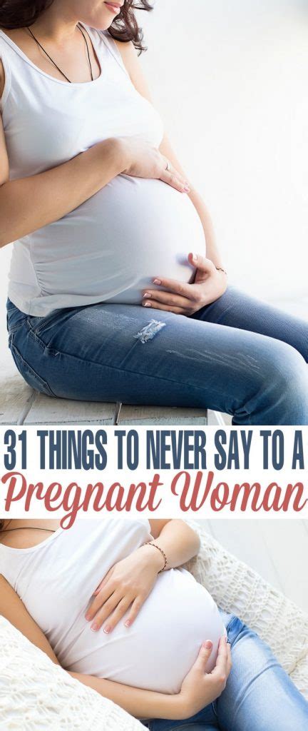31 things to never say to a pregnant woman frugal mom eh